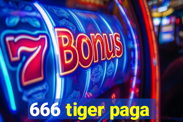 666 tiger paga